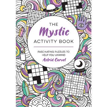 The Mystic Activity Book - by  Astrid Carvel (Paperback)