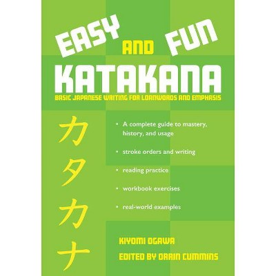 Easy and Fun Katakana - by  Kiyomi Ogawa (Paperback)