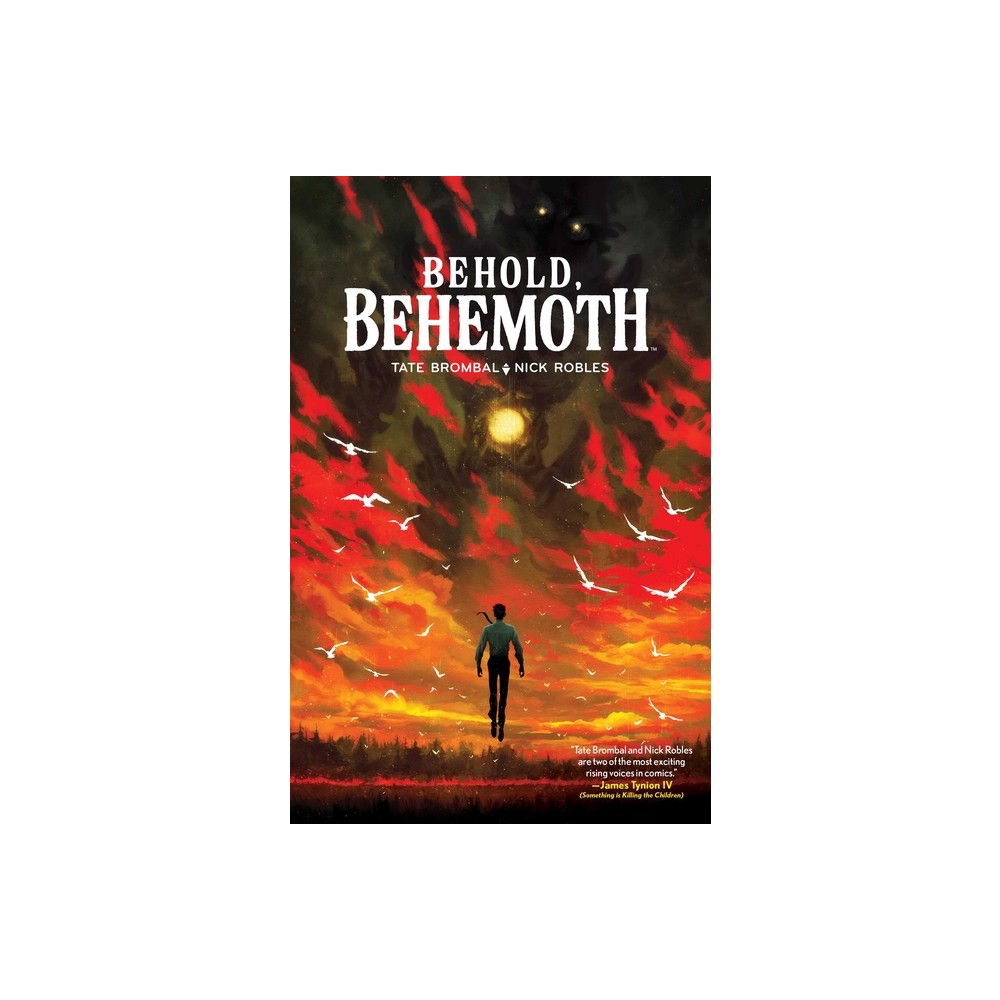 Behold, Behemoth - by Tate Brombal (Paperback)