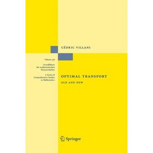 Optimal Transport - (Grundlehren Der Mathematischen Wissenschaften) by  Cédric Villani (Paperback) - 1 of 1