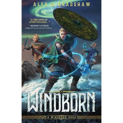 Windborn - (A Windborn Saga) by  Alex S Bradshaw (Paperback)