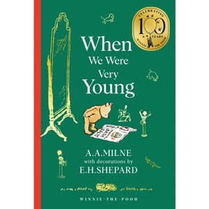Winnie-The-Pooh: When We Were Very Young - (Winnie-The-Pooh - Classics 100th Anniversary) by  A A Milne (Hardcover) - 1 of 1