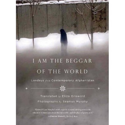 I Am the Beggar of the World - (Paperback)