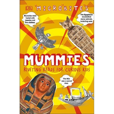 Microbites: Mummies - by  DK (Paperback)