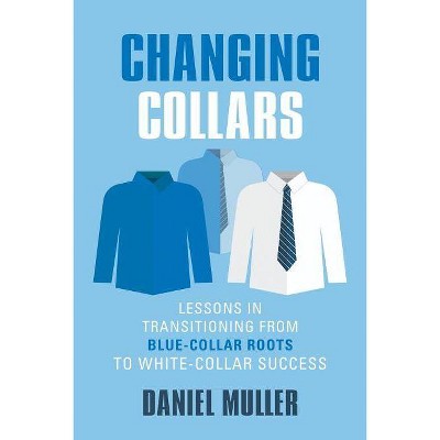 Changing Collars - by  Daniel Muller (Paperback)