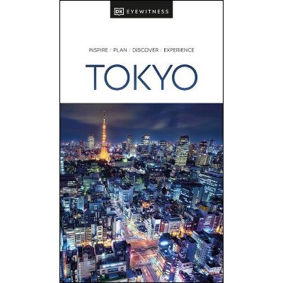 DK Eyewitness Tokyo - (Travel Guide) by  Dk Eyewitness (Paperback)