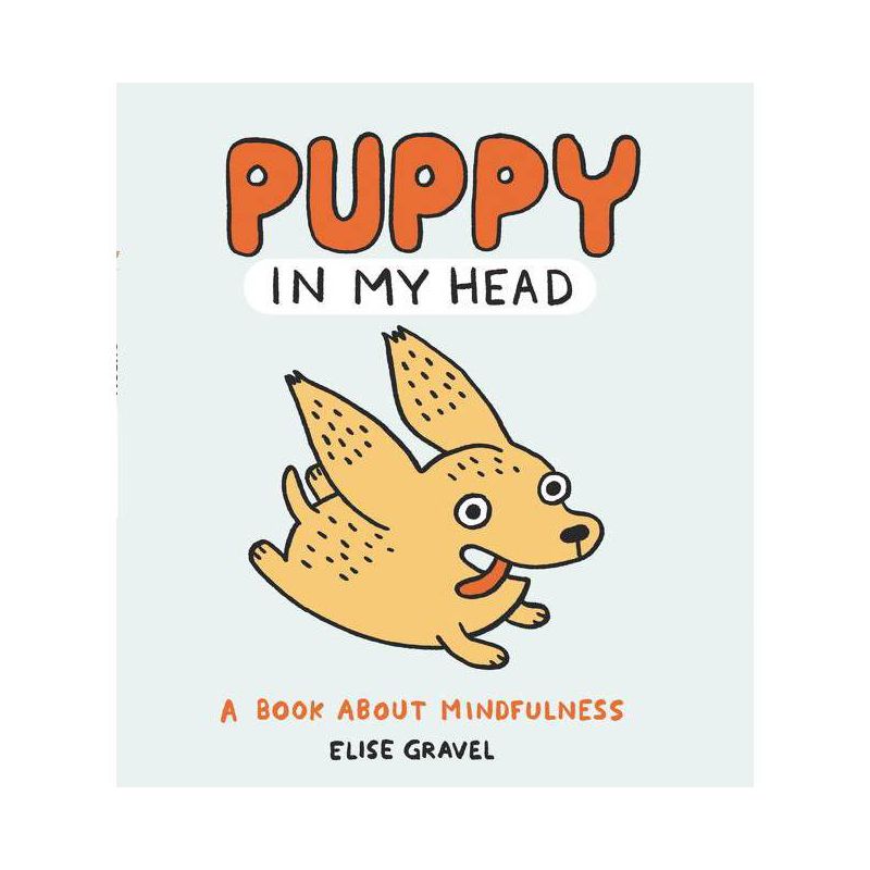 Puppy in My Head - by  Elise Gravel (Hardcover), 1 of 2