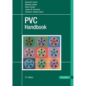 PVC Handbook 2e - 2nd Edition by  Richard P Krock & Michael Schiller (Hardcover) - 1 of 1