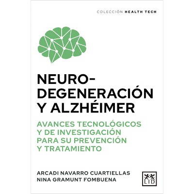 Neurodegeneración Y Alzhéimer - by  Various Auhors (Paperback)