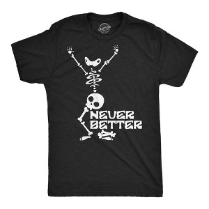 Mens Funny T Shirts Never Better Sarcastic Partying Skeleton Graphic Novelty Tee For Men - Crazy Dog Men's T Shirt with Fun Design - 1 of 4