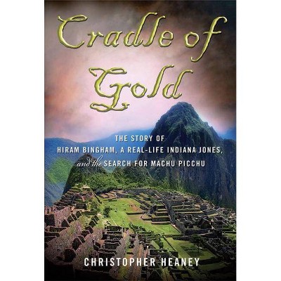 Cradle of Gold - by  Christopher Heaney (Paperback)