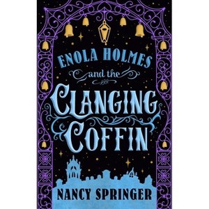 Enola Holmes and the Clanging Coffin - by Nancy Springer - 1 of 1