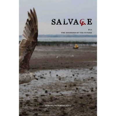 Salvage #10 - by  Salvage Magazine (Paperback)