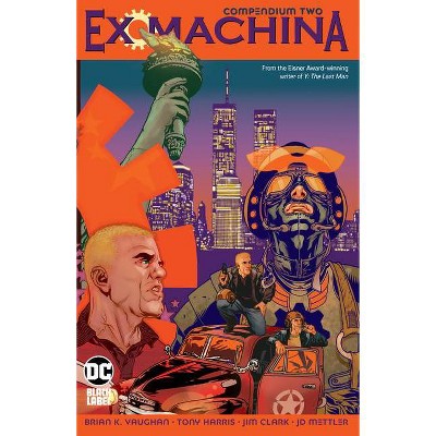 Ex Machina Compendium Two - by  Brian K Vaughan (Paperback)