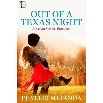 Out of a Texas Night - by  Phyliss Miranda (Paperback)