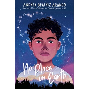 No Place on Earth - by  Andrea Beatriz Arango (Hardcover) - 1 of 1