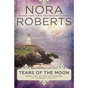 Tears of the Moon ( Gallaghers of Ardmore Trilogy) (Reissue) (Paperback) by Nora Roberts - 1 of 1