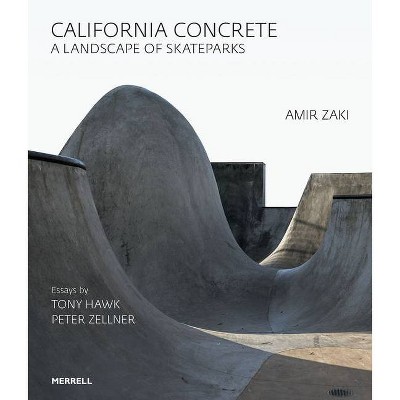 California Concrete: A Landscape of Skateparks - by  Amir Zaki (Hardcover)