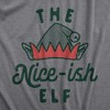 Womens The Nice Ish Elf T Shirt Funny Good Behavior Xmas Elves Joke Tee For Ladies - Crazy Dog Women's T Shirt - 2 of 4