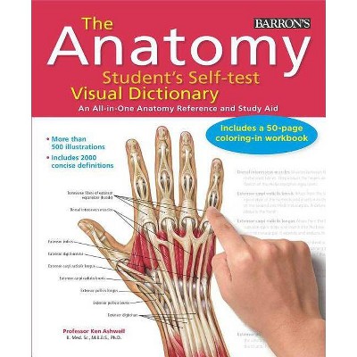 Anatomy Student's Self-Test Visual Dictionary - (Barron's Visual Dictionaries) by  Ken Ashwell (Spiral Bound)