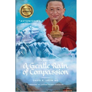 A Gentle Rain of Compassion - by David R Shlim - 1 of 1