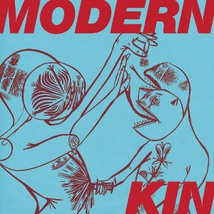 Modern Kin - Modern Kin (Vinyl) - 1 of 1