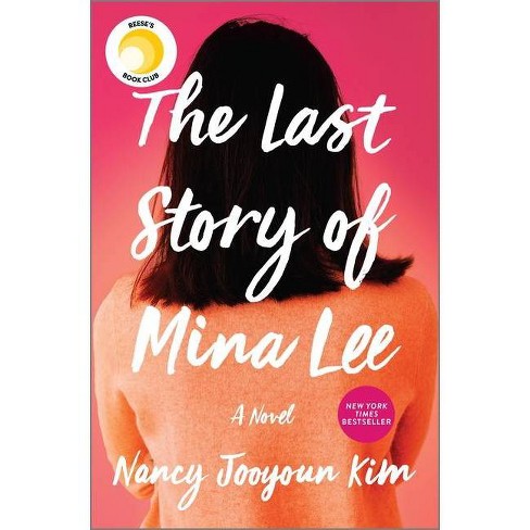 The Last Story Of Mina Lee - By Nancy Jooyoun Kim (hardcover) : Target