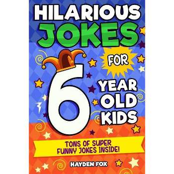 6 Year Old Jokes - Large Print by  Funny Foxx (Paperback)