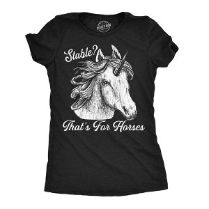 Womens Funny T Shirts Stable Thats For Horses Sarcastic Unicorn Graphic Novelty Tee For Ladies - Crazy Dog Women's T Shirt - 1 of 4