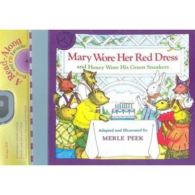 Mary Wore Her Red Dress and Henry Wore His Green Sneakers Book & CD - (Read-Along) by  Merle Peek & James Cross Giblin (Mixed Media Product)