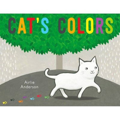 Cat's Colors - (Child's Play Library) by  Airlie Anderson (Paperback)