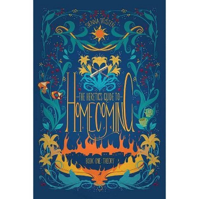 The Heretic's Guide to Homecoming - by  Sienna Tristen (Paperback)