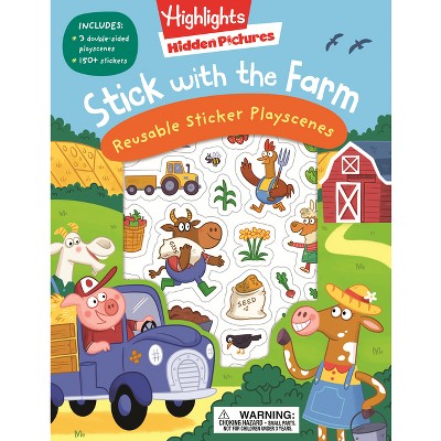 Stick with the Farm Hidden Pictures Reusable Sticker Playscenes - (Highlights Reusable Sticker Playscenes) (Hardcover)