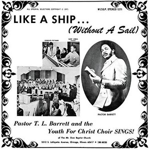 Pastor T.L. Barrett - Like A Ship (without A Sail) (Vinyl) - 1 of 1