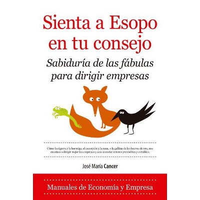 Sienta a Esopo En Tu Consejo - by  José María Cancer Abóitiz (Paperback)