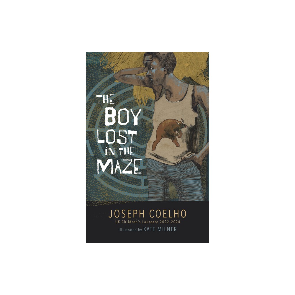 The Boy Lost in the Maze - by Joseph Coelho (Hardcover)