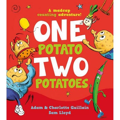 One Potato, Two Potatoes - by  Adam Guillain & Charlotte Guillain (Paperback)