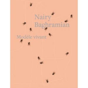 Nairy Baghramian: Modèle Vivant - by  Catherine Craft (Hardcover) - 1 of 1