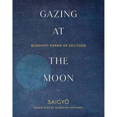 Gazing at the Moon - by  Saigyo (Paperback)