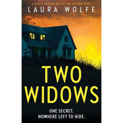 Two Widows - by  Laura Wolfe (Paperback)