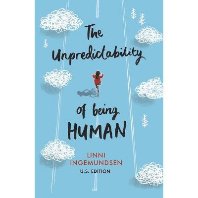 The Unpredictability of Being Human - by  Linni Ingemundsen (Paperback)