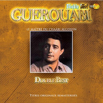 Guerouabi - Le maItre du Chaabi Algerien (CD)