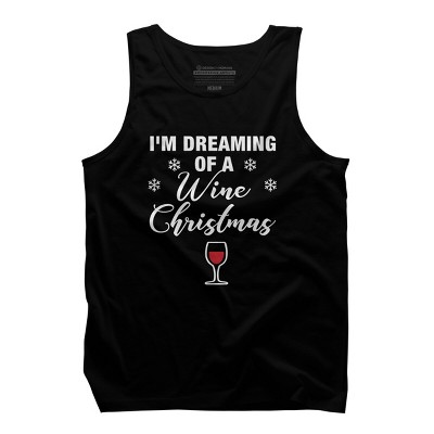 Men's Design By Humans Dreaming of Wine Christmas T-shirt - Funny Gift for Mom By cottonnerd Tank Top
