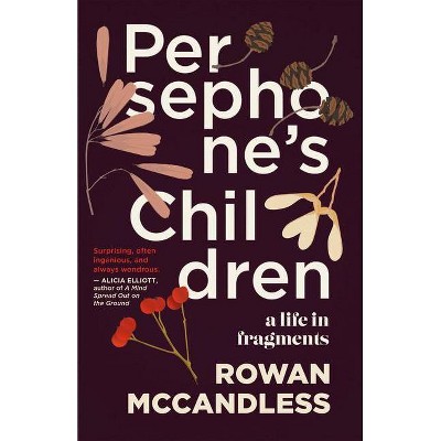 Persephone's Children - by  Rowan McCandless (Paperback)