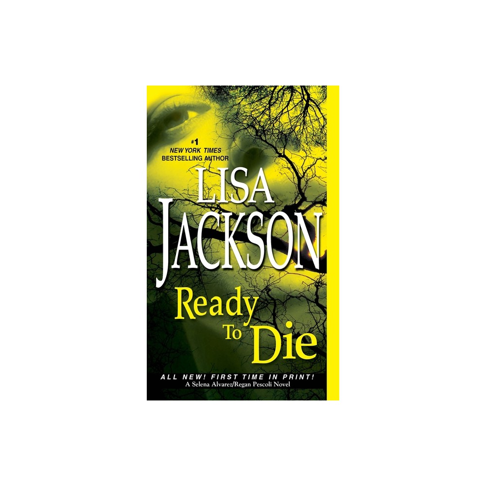 Ready to Die - (Alvarez & Pescoli Novel) by Lisa Jackson (Paperback)