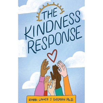 The Kindness Response - (Paperback)