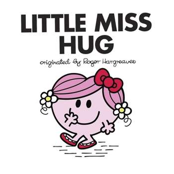 Little Miss Hug - (Mr. Men and Little Miss) by  Adam Hargreaves (Paperback)