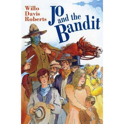 Jo and the Bandit - by  Roberts (Paperback)