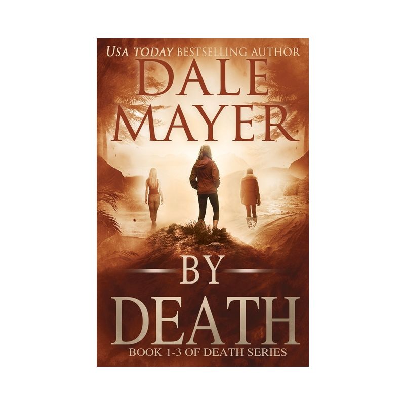 By Death Trilogy - by  Dale Mayer (Paperback), 1 of 2