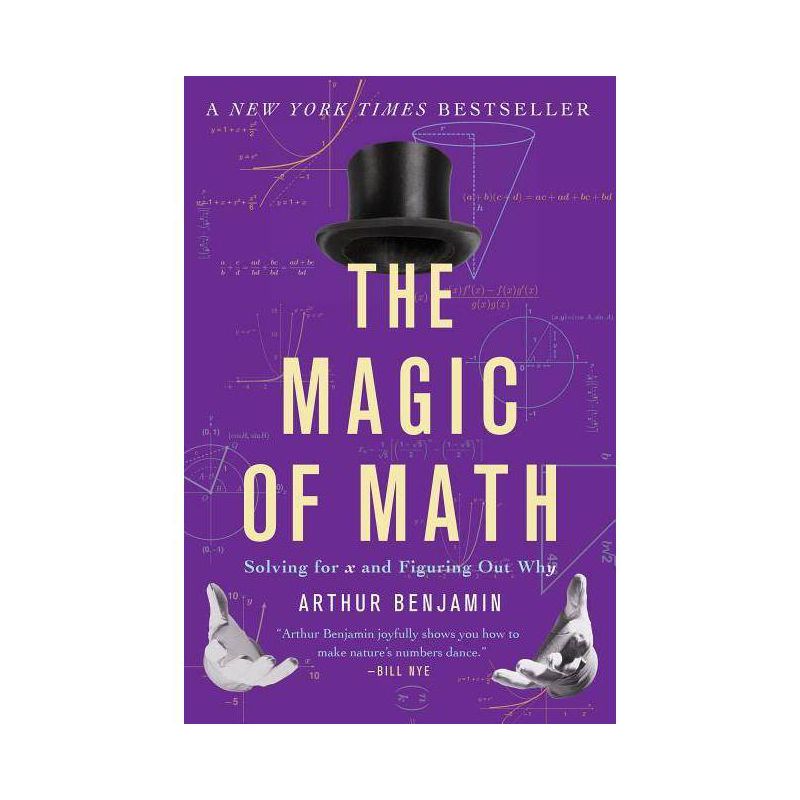 The Magic of Math - by  Arthur Benjamin (Paperback), 1 of 2